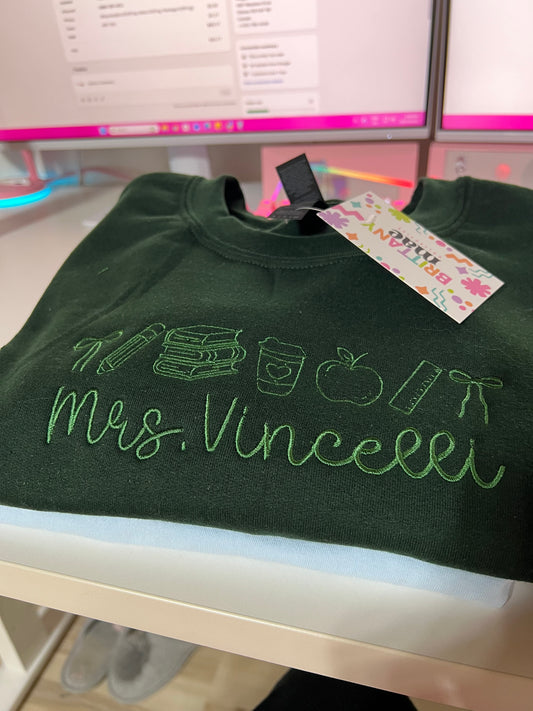 Custom Teacher name embroidered Sweater, Tshirt or Hoodie