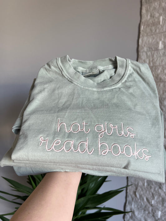 Hot girls read books embroidered Sweater, Tshirt or Hoodie