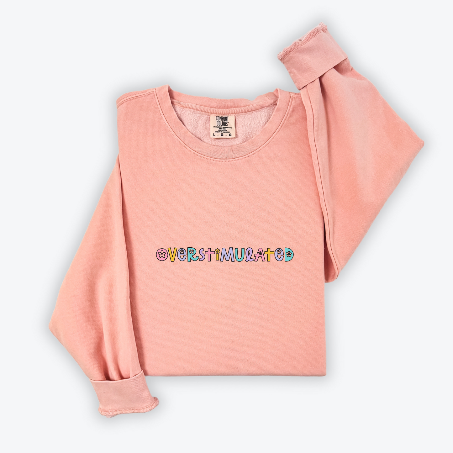 Overstimulated Comfort Colors Sweatshirt