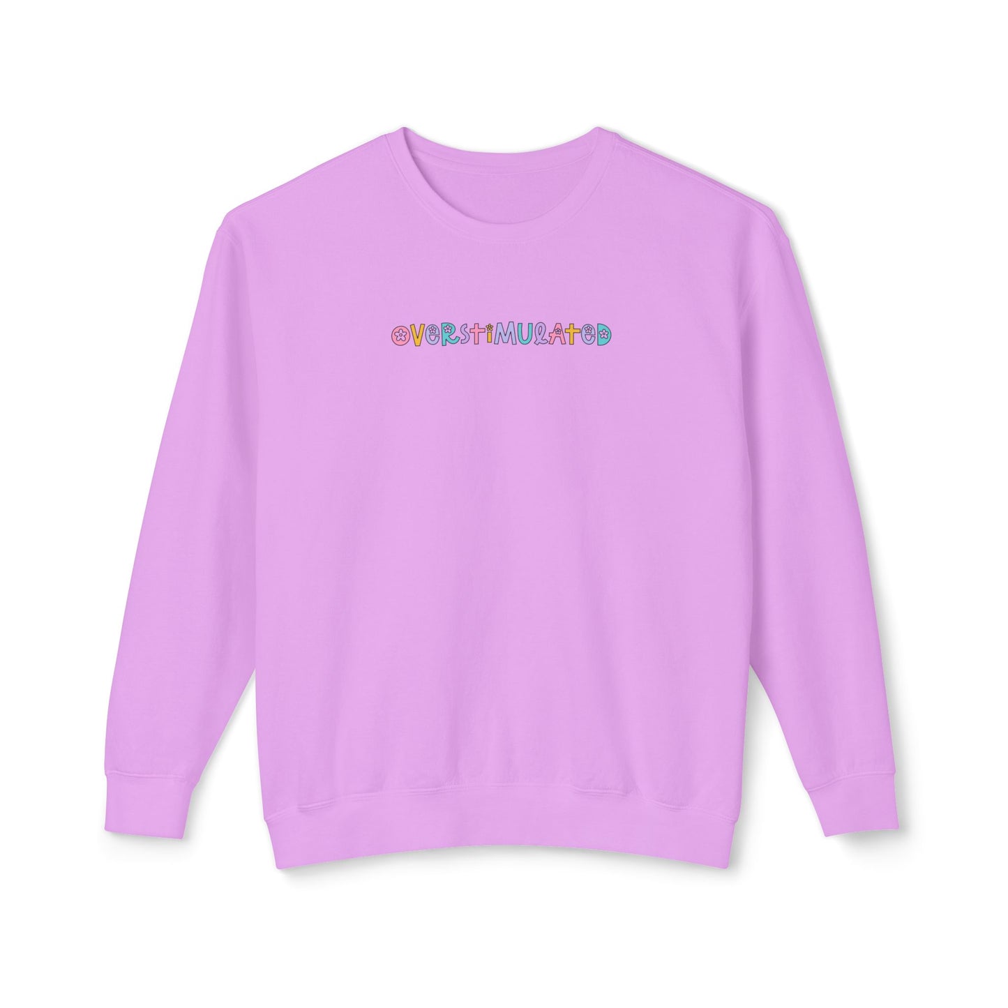 Overstimulated Comfort Colors Sweatshirt