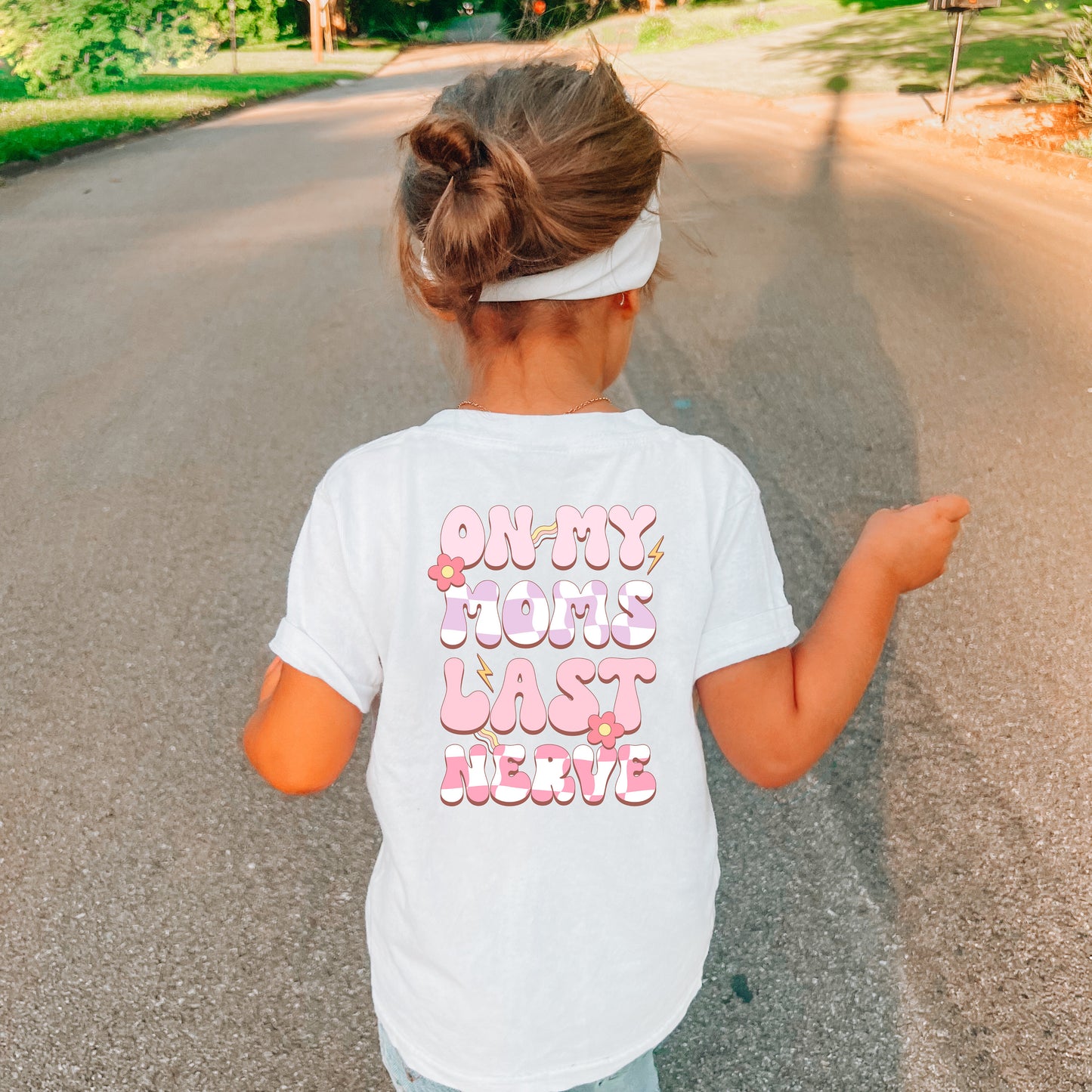 Funny Toddler Shirt,  On Moms last nerve tshirt, Backside Design Kids Tee, Funny Kid Life Tee, Funny Youth Shirt