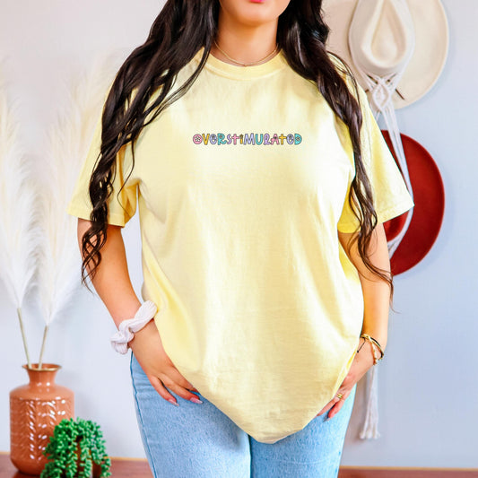Overstimulated T-shirt Comfort Colors, unhinged womens trendy pastel colorful tee, gen z retro shirt gift for her oversized cute tee