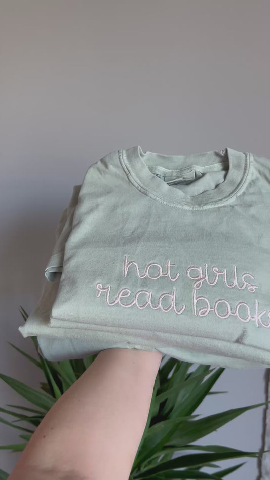 Hot girls read books embroidered Sweater, Tshirt or Hoodie