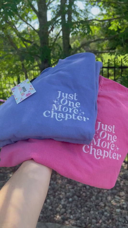 Just One More Chapter embroidered Sweater, Tshirt or Hoodie